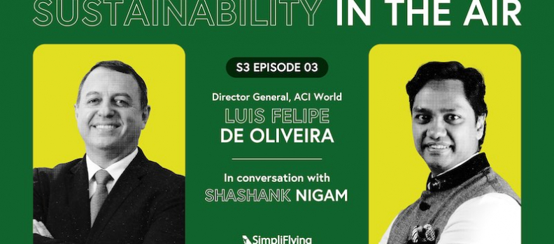 In Conversation: ACI World’s Luis Felipe de Oliveira